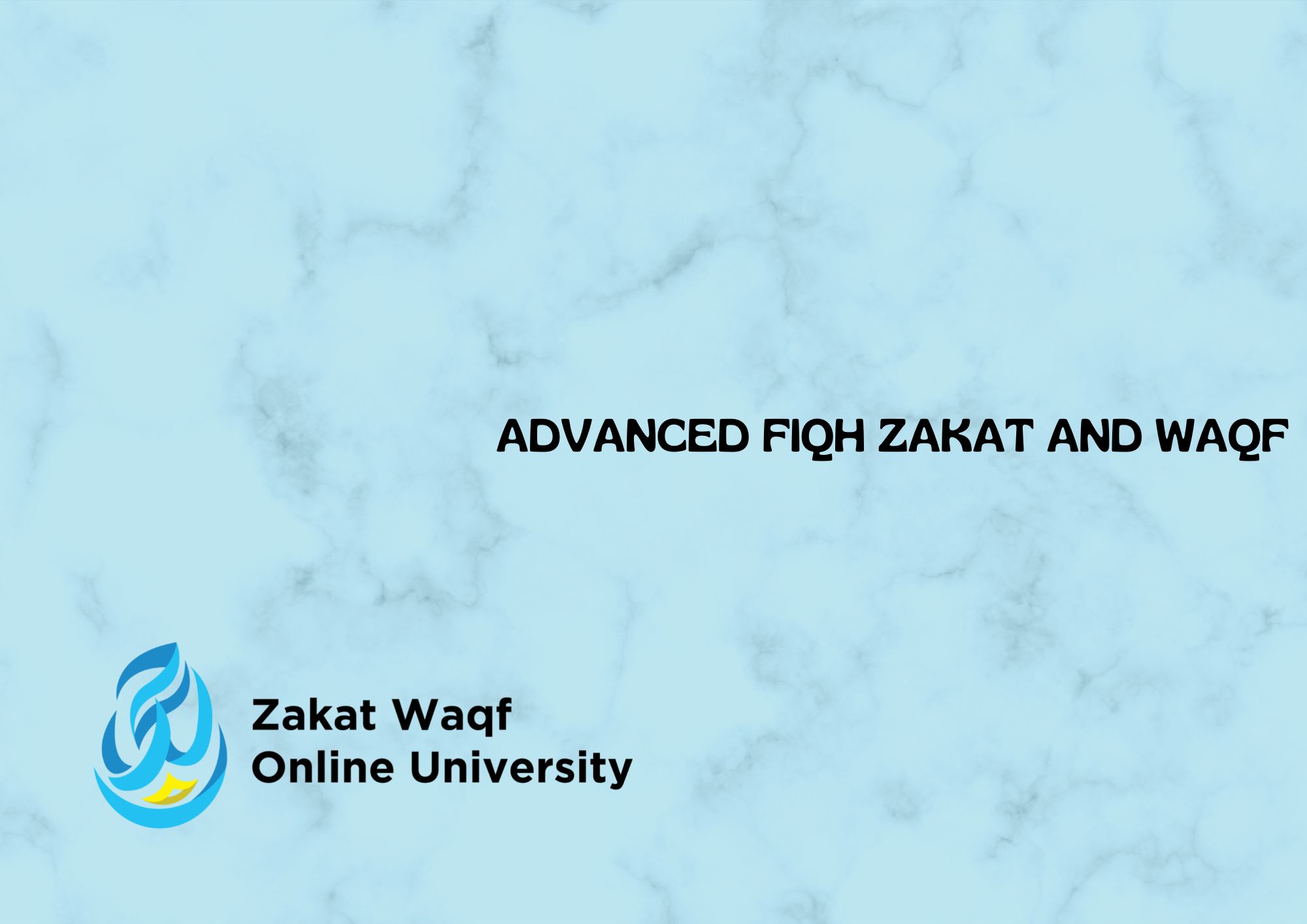 Advanced Fiqh Zakat and Waqf